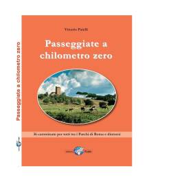 PASSEGGIATE A CHILOMETRO ZERO