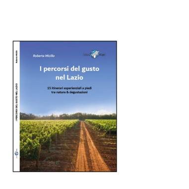 I PERCORSI DEL GUSTO NEL LAZIO