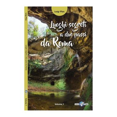 LUOGHI SEGRETI 2 PASSI ROMA 1°VOLUME