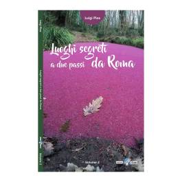 LUOGHI SEGRETI 2 PASSI ROMA 2°VOLUME
