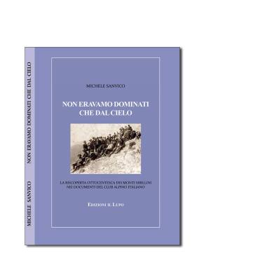 NON ERAVAMO DOMINATI CHE DAL CIELO