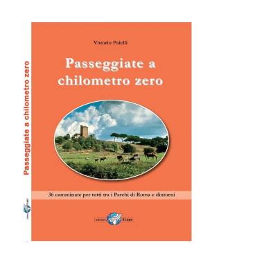 PASSEGGIATE A CHILOMETRO ZERO