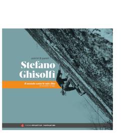 STEFANO GHISOLFI - Il mondo sotto le mie dita