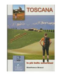 TOSCANA LE PIU'BELLE ESCURSION