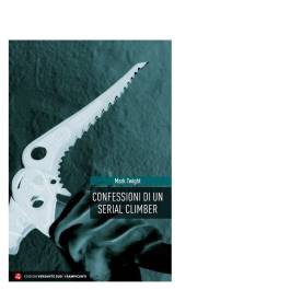 CONFESSIONI DI UN SERIAL CLIMBER